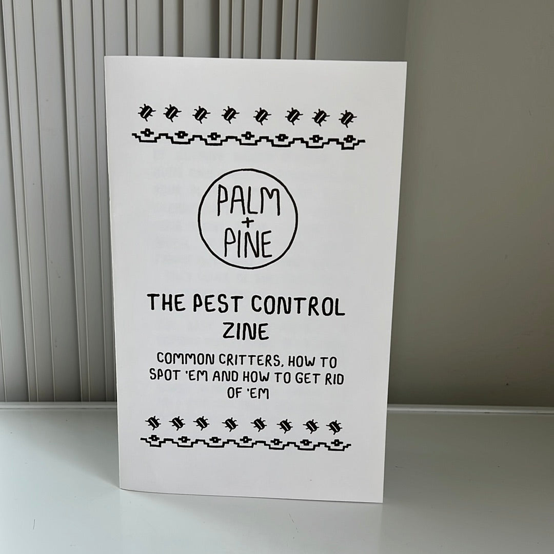 ZINE "PEST CONTROL" - Palm and Pine