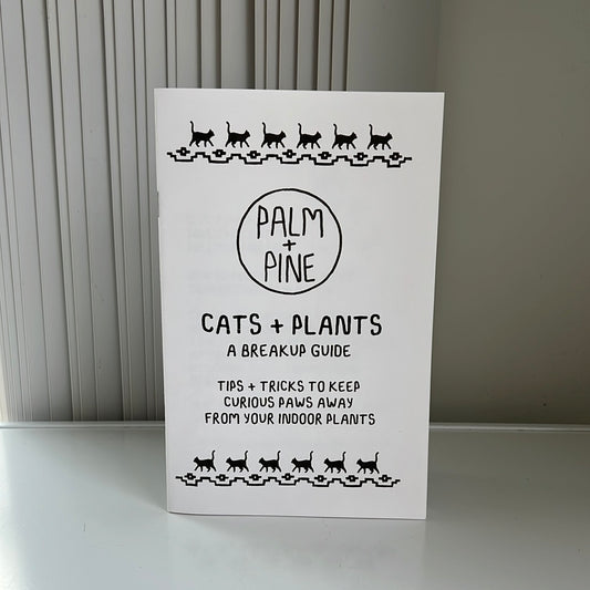 ZINE "CATS + PLANTS, A BREAKUP GUIDE"